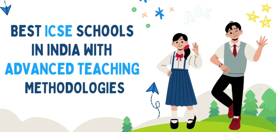 Best ICSE Schools in India