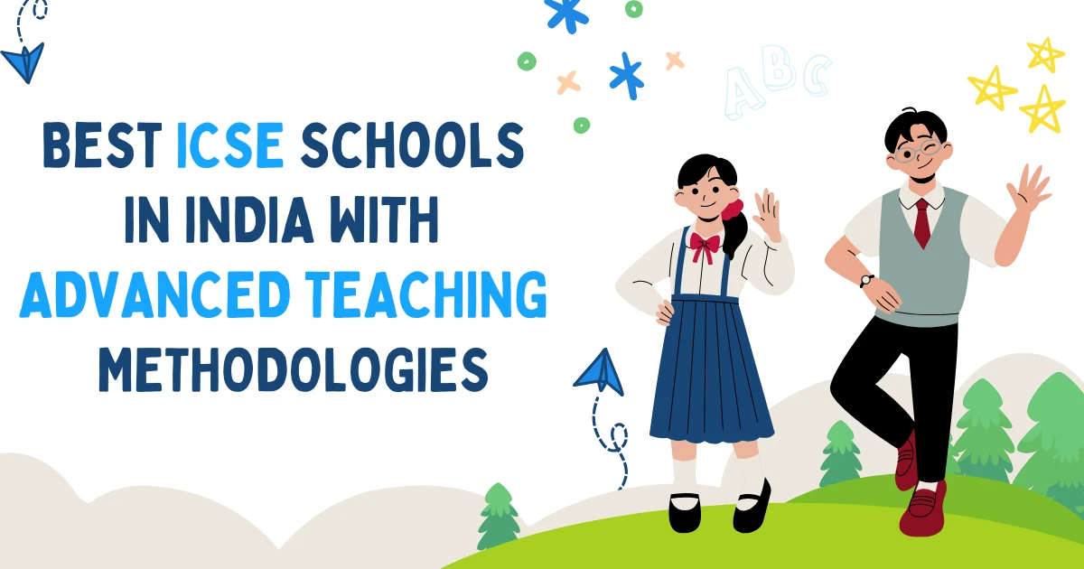 Best ICSE Schools in India