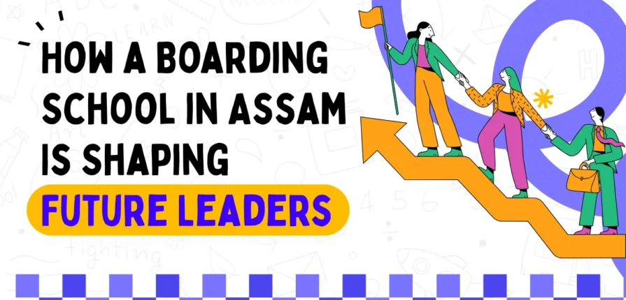 Boarding School in Assam