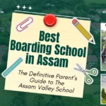 The Definitive Parent’s Guide to The Assam Valley School