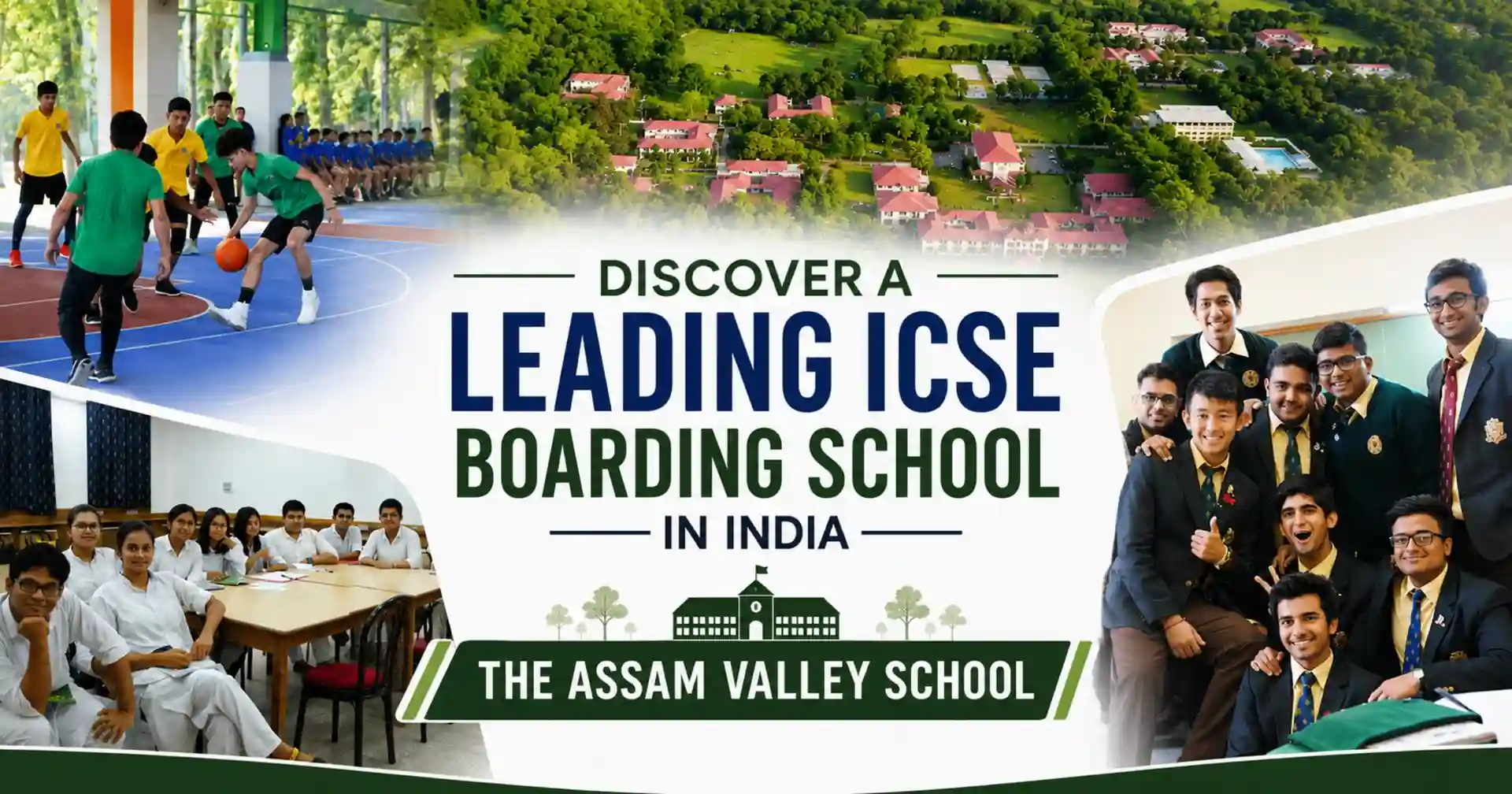 Discover a Leading ICSE Boarding School in India The Assam Valley School